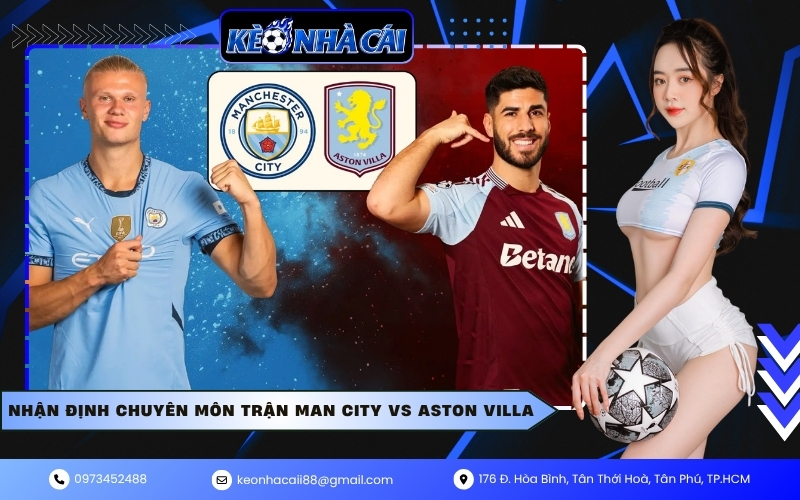 Nhận định chuyên môn trận Man City vs Aston Villa